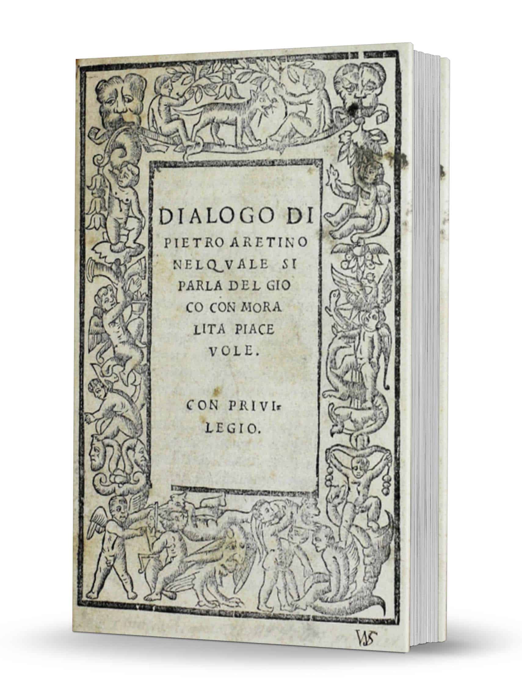 Pietro Aretino - Dialogo di Pietro Aretino nel quale si parla del gioco con moralita piacevole