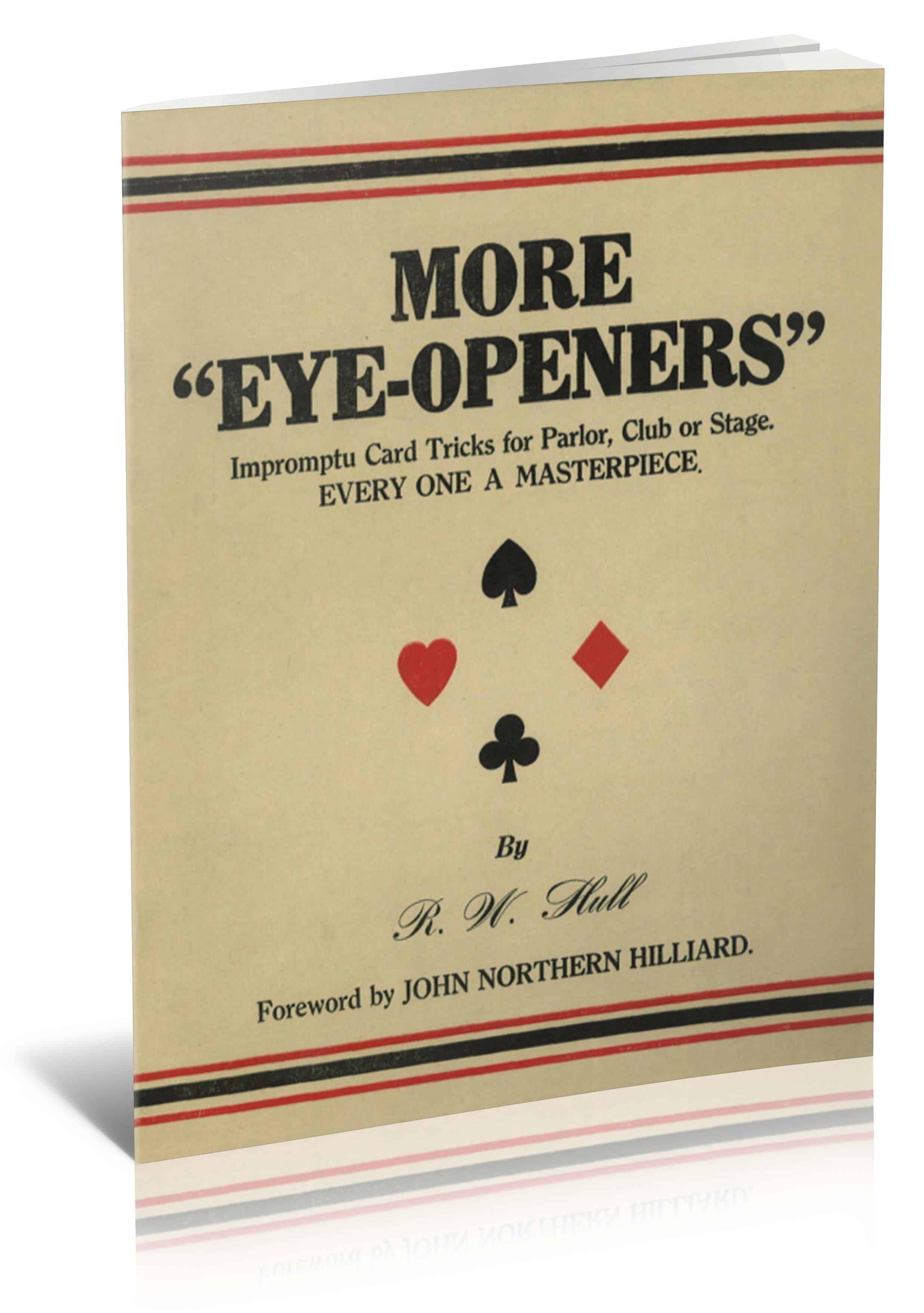 (image for) R. W. Hull & John Northern Hilliard - More Eye-Openers - Impromptu Card Tricks For Parlor Club Or Stage