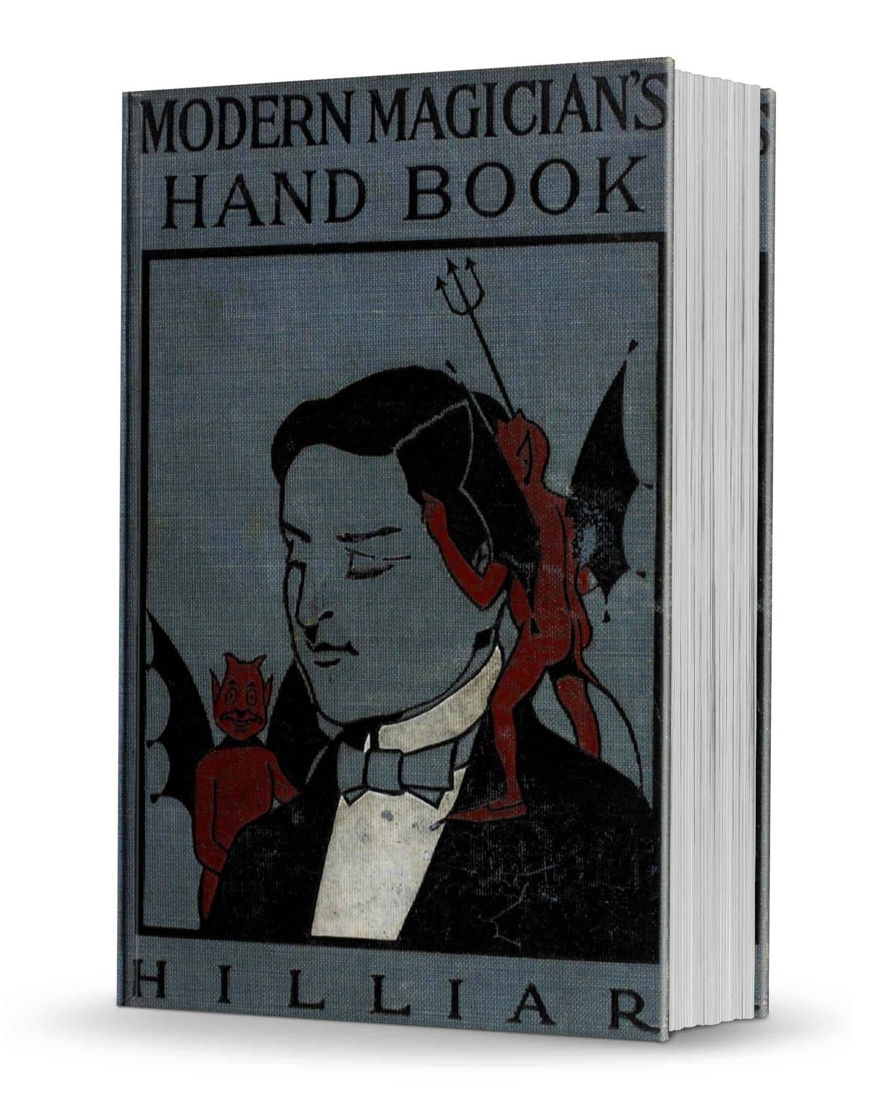 (image for) William J. Hilliar - Modern Magician's Hand Book