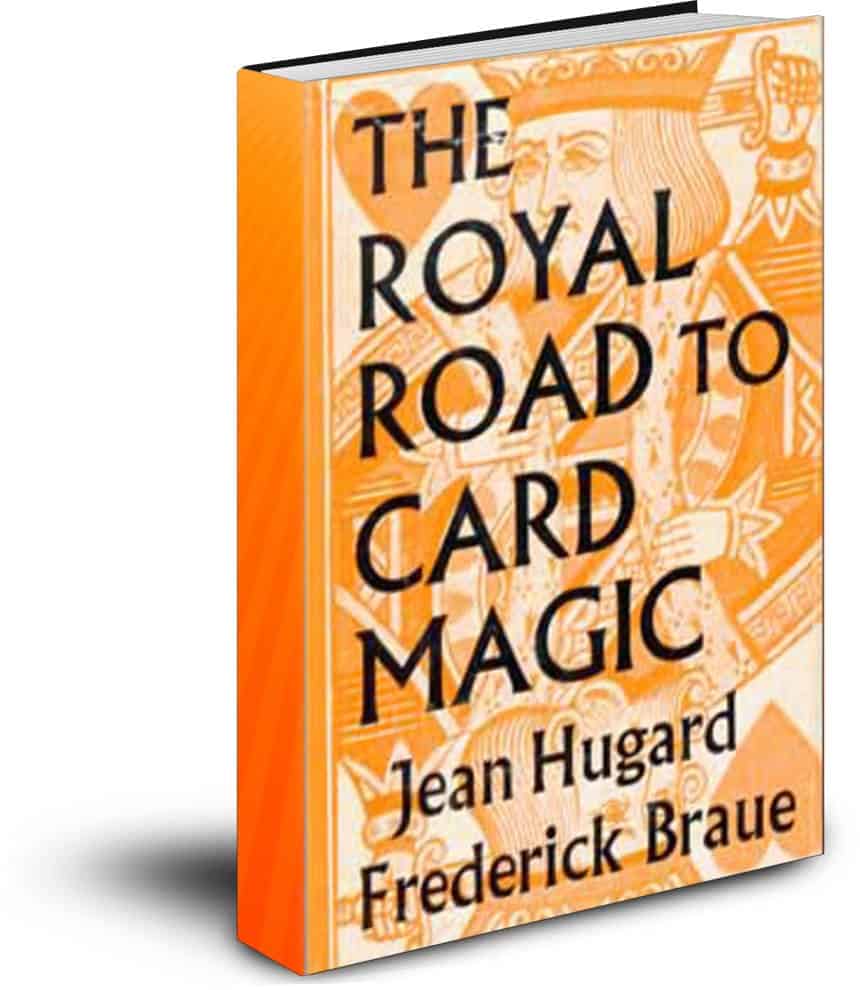 (image for) Jean Hugard & Frederick Braue - The Royal Road to Card Magic (Text-Based)