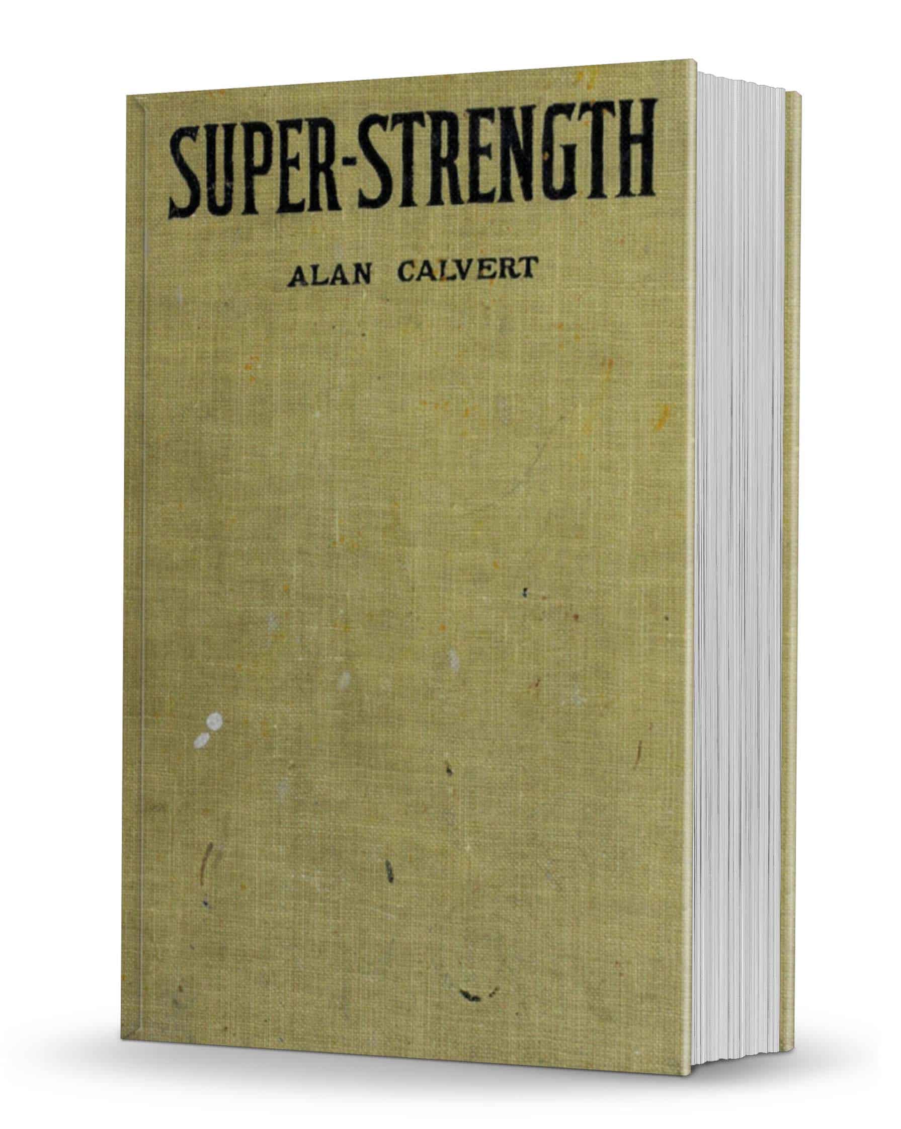 (image for) Alan Calvert - Super Strength