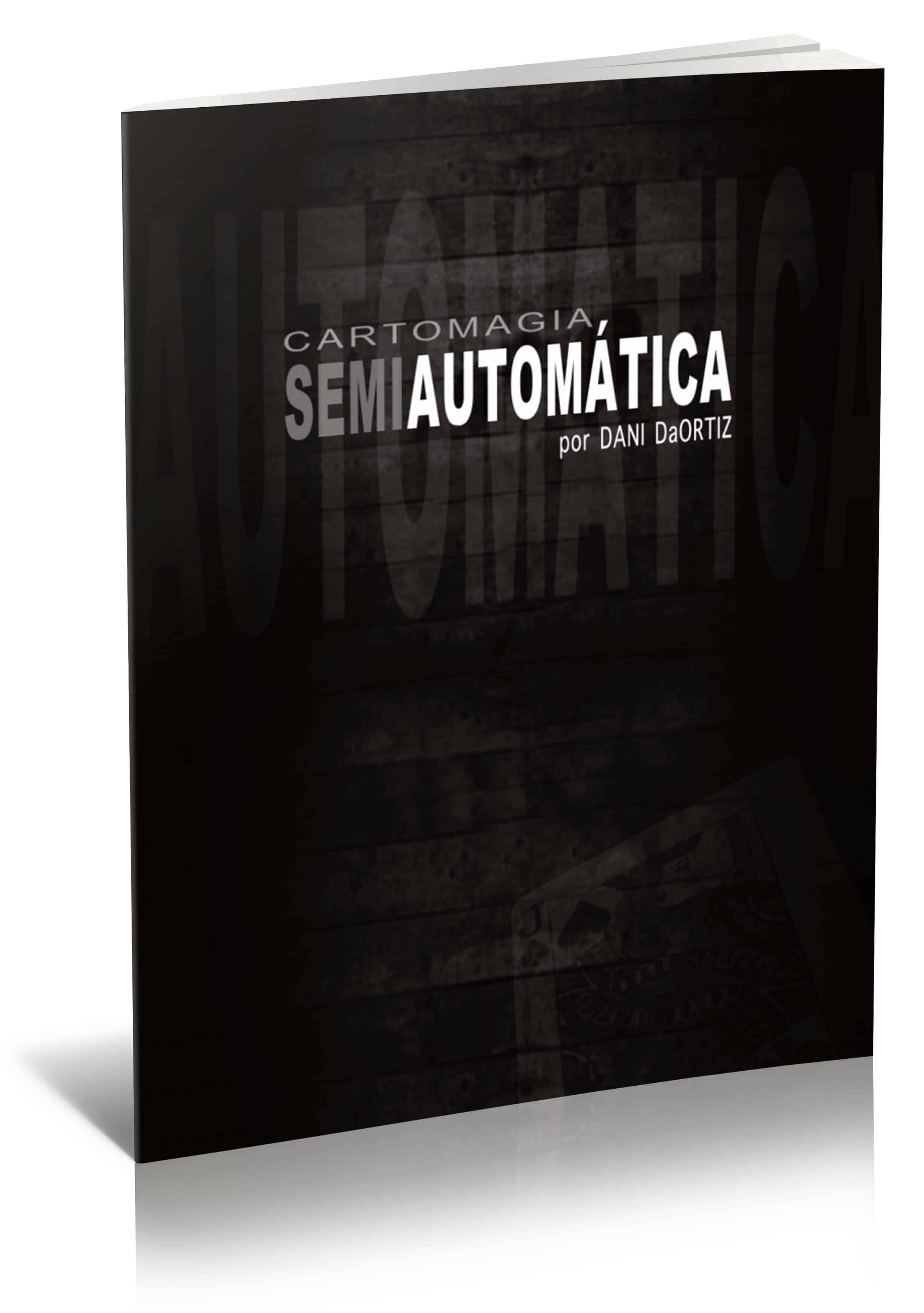 (image for) Dani DaOrtiz - Cartomagia: Semiautomatica (PDF)