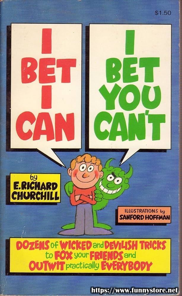 (image for) Elmer Richard Churchill - I Bet I Can, I Bet You Can't
