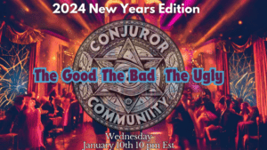 (image for) Conjuror Community Club - The Good The Bad & The Ugly (January 2024)