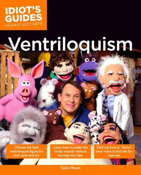 (image for) Taylor Mason - The Complete Idiot's Guide to Ventriloquism