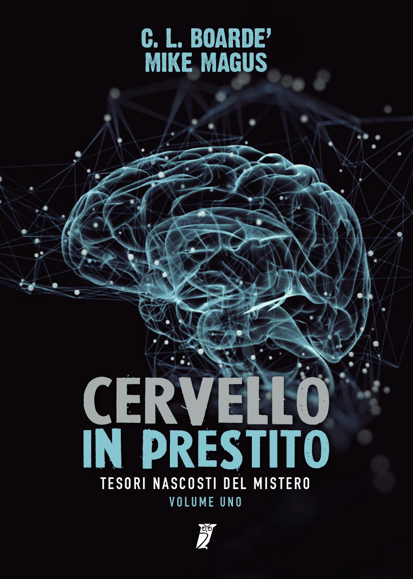 (image for) C. L. Boardè - Cervello in prestito (tesori nascosti del mistero V.1) (Italian)