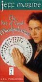 (image for) Jeff McBride - The Art of Card Manipulation Vol 2