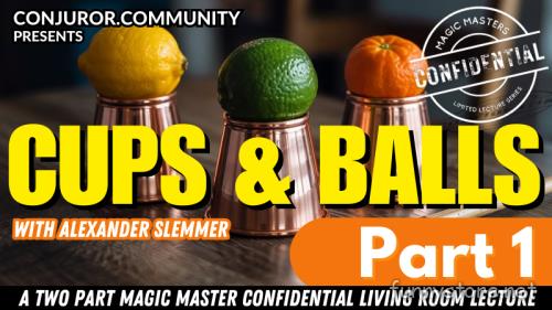 (image for) Conjuror Community Club - Magic Masters Confidential: Cups & Balls Part 1