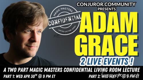 (image for) Conjuror Community Club - Magic Masters Confidential: Adam Grace Part 2