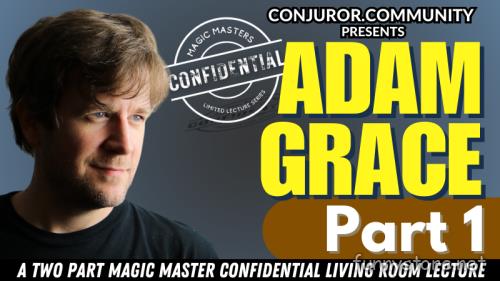 (image for) Conjuror Community Club - Magic Masters Confidential: Adam Grace Part 1