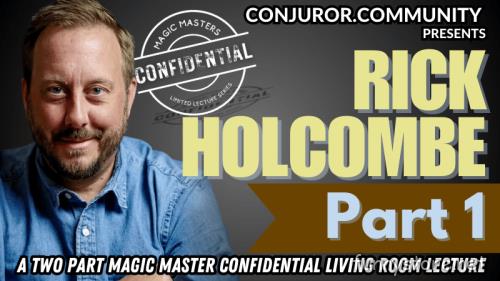 (image for) Conjuror Community Club - Magic Masters Confidential: Rick Holcombe Part 1