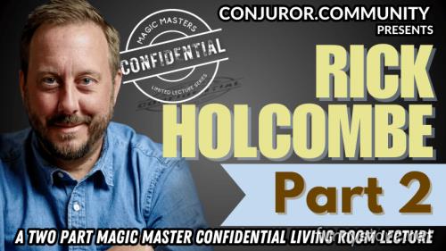 (image for) Conjuror Community Club - Magic Masters Confidential: Rick Holcombe Part 2
