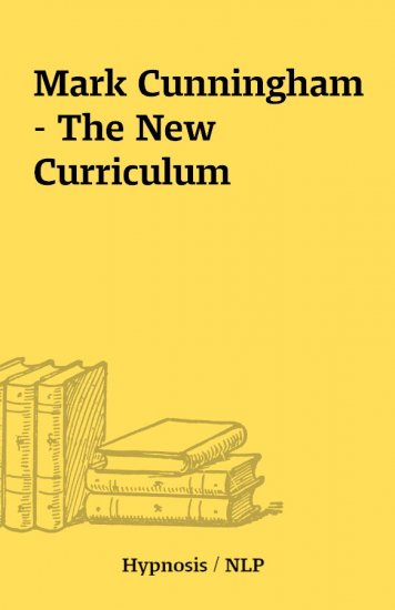 (image for) Mark Cunningham - The New Curriculum