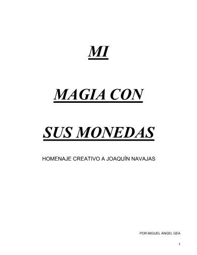 Miguel Angel Gea - Mi Magia con sus Monedas