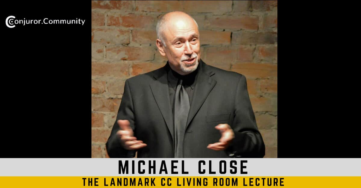 (image for) Conjuror Community Club - Michael Close - The Landmark CC Living Room Lecture