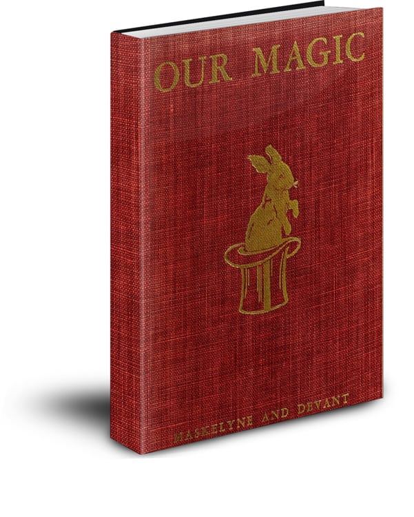 (image for) Nevil Maskelyne and David Devant - Our Magic