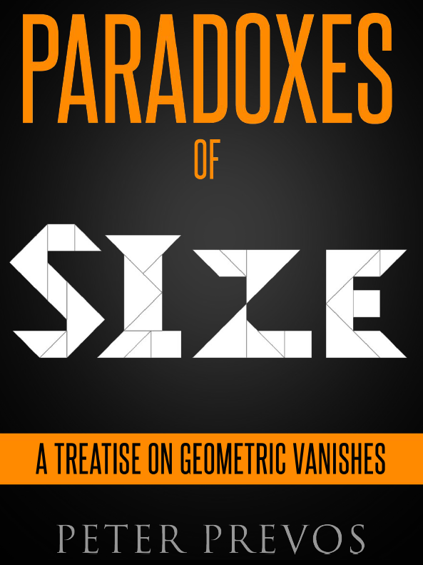 (image for) Peter Prevos - PARADOXES of SIZE - A Treatise on Geometric Vanishes - Third Hemisphere Publishing