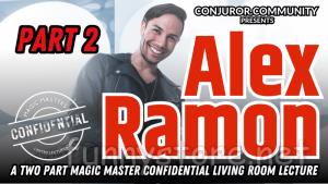 (image for) Conjuror Community Club - Magic Masters Confidential: Alex Ramon Part 2