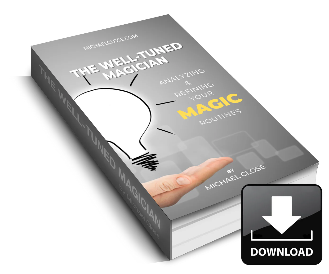 (image for) Michael Close - The Well-Tuned Magician (PDF+Bonus)