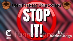 (image for) Conjuror Community Club - Unfiltered Unboxing: Stop It by Adrian Vega