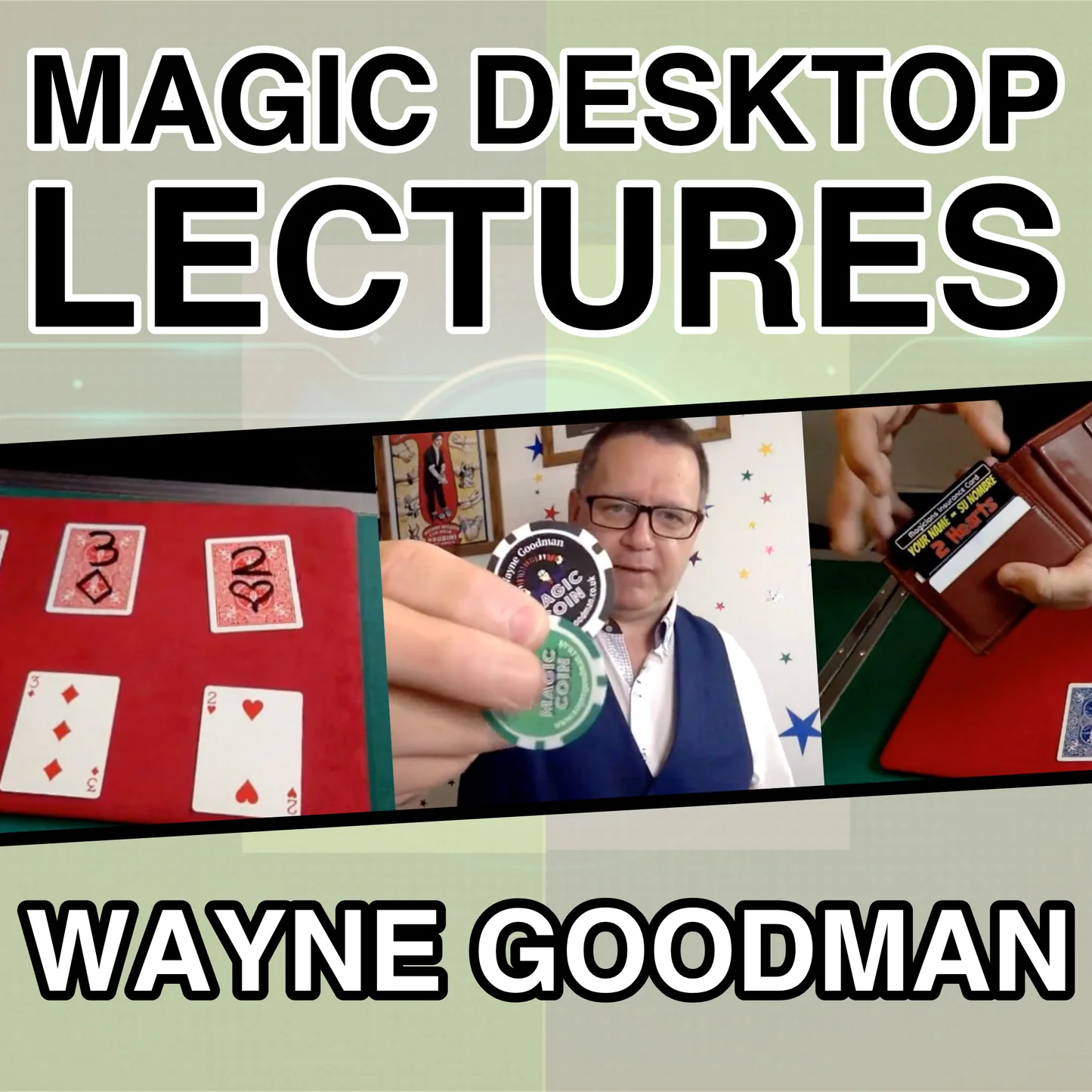 (image for) Wayne Goodman - Magic Desktop Lecture
