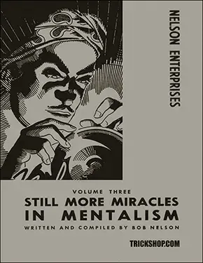 (image for) Robert Nelson - Still More Miracles in Mentalism