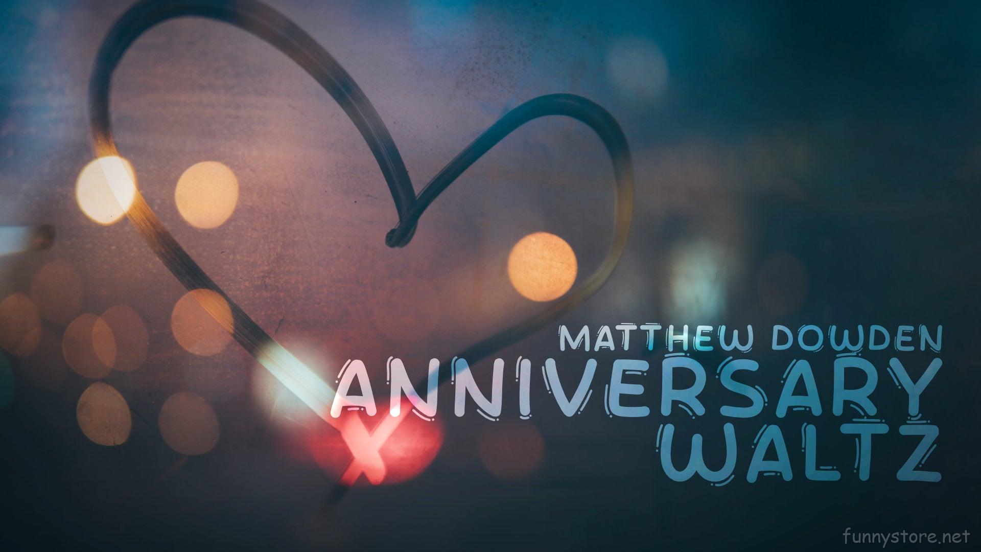 (image for) Matthew Dowden - Anniversary Waltz