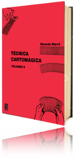 (image for) Ricardo Marré - Técnica Cartomágica Vol 6 (Spanish)