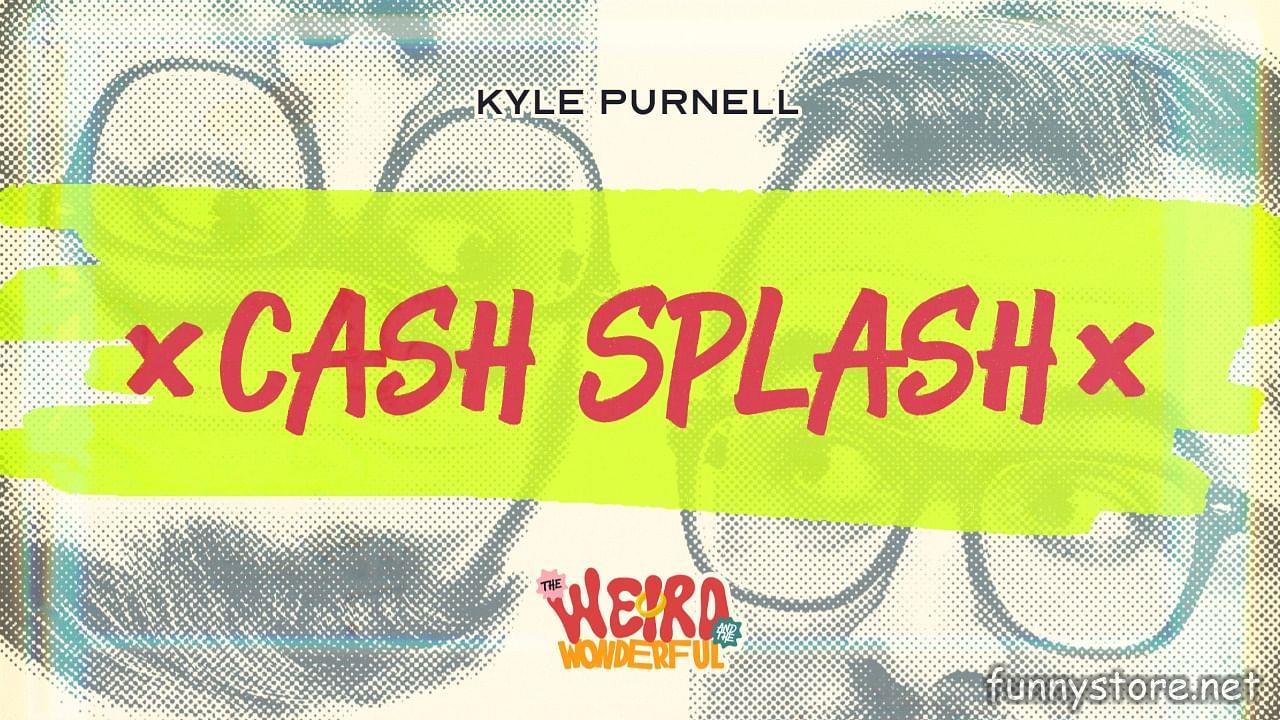 (image for) Kyle Purnell - Cash Splash