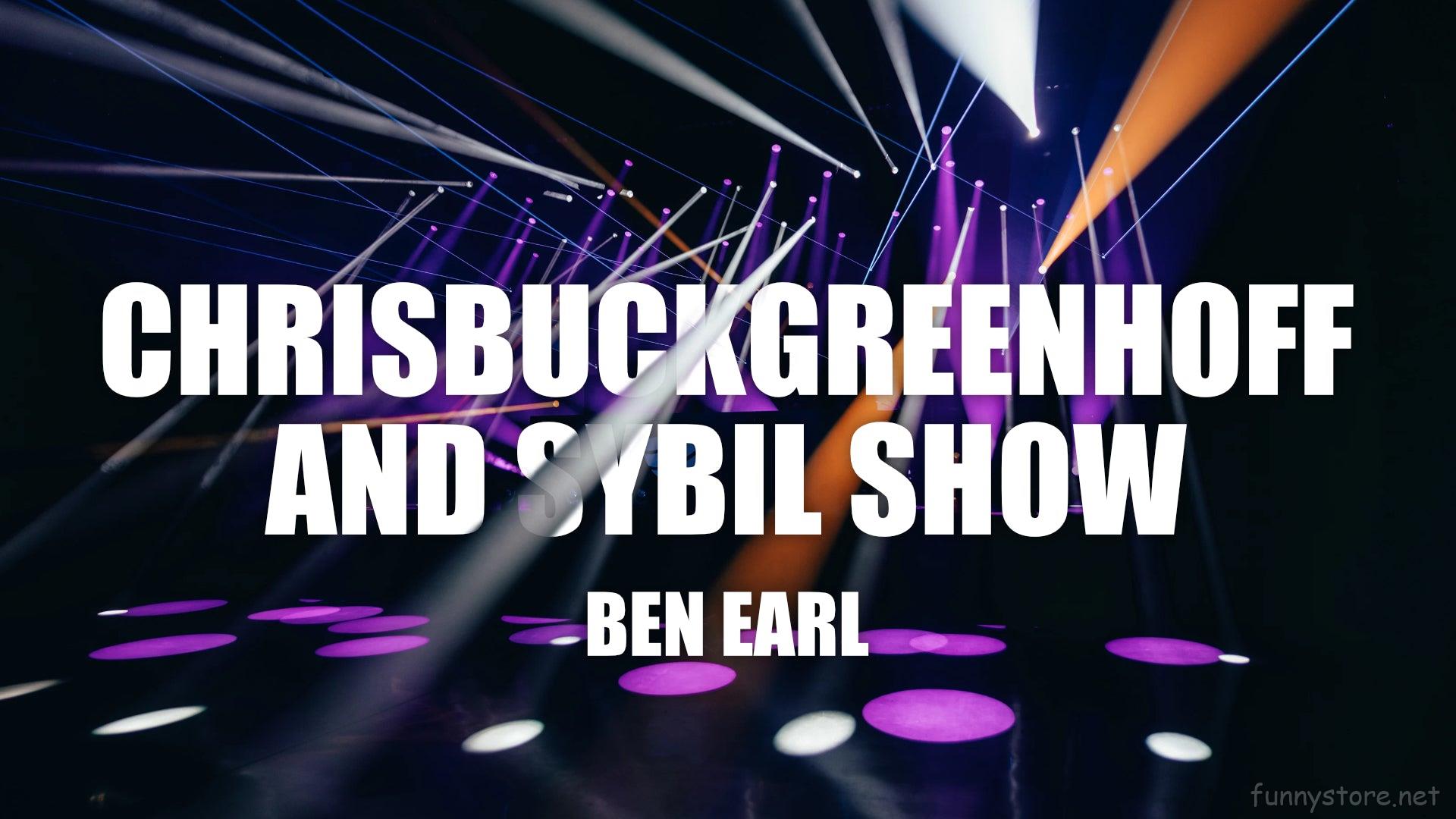 (image for) Ben Earl - Chrisbuckgreenhoff And Sybil Show
