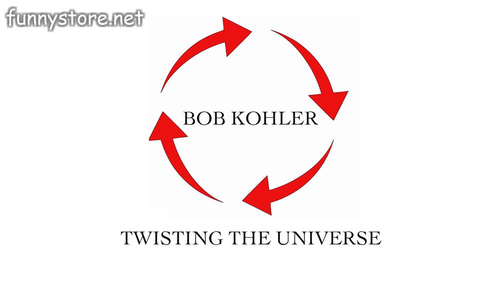 (image for) Bob Kohler - Twisting The Universe