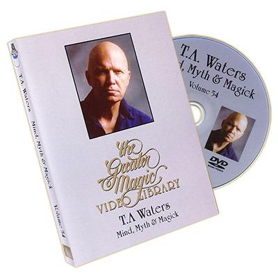 (image for) Greater Magic Video Library Vol 54 Mind, Myth & Magic T.A. Waters
