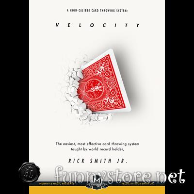 (image for) Rick Smith Jr. - Velocity : High-Caliber Card Throwing System
