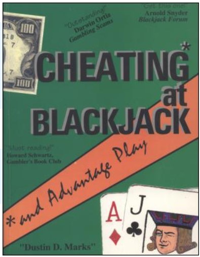(image for) Dustin D. Marks - Cheating at blackjack, and Advantage Play