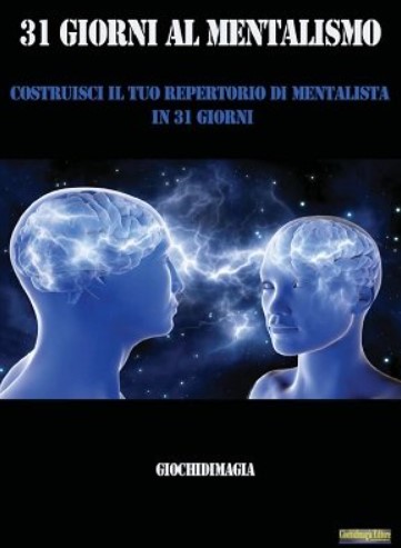 (image for) Giochidimagia - 31 Giorni al Mentalismo (Italian)