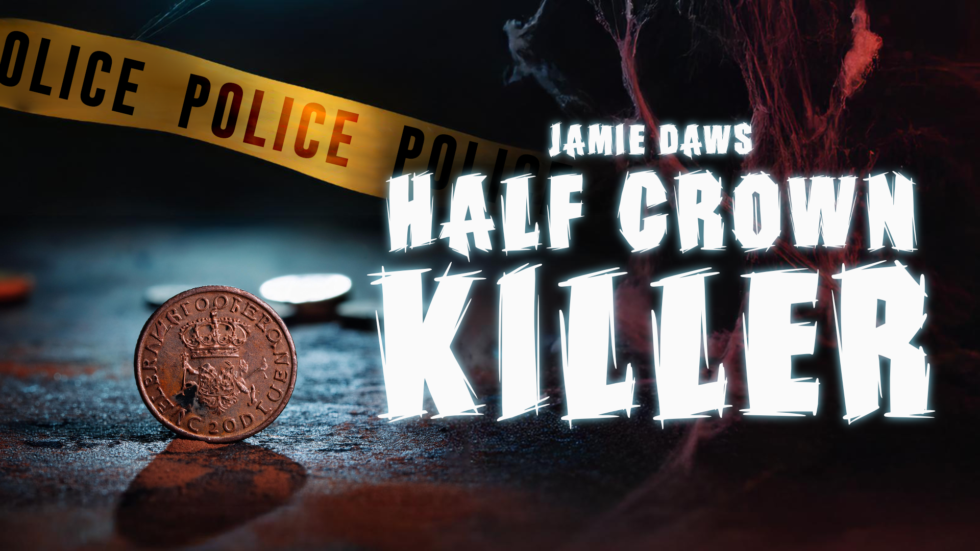 (image for) Jamie Daws - Half Crown Killer