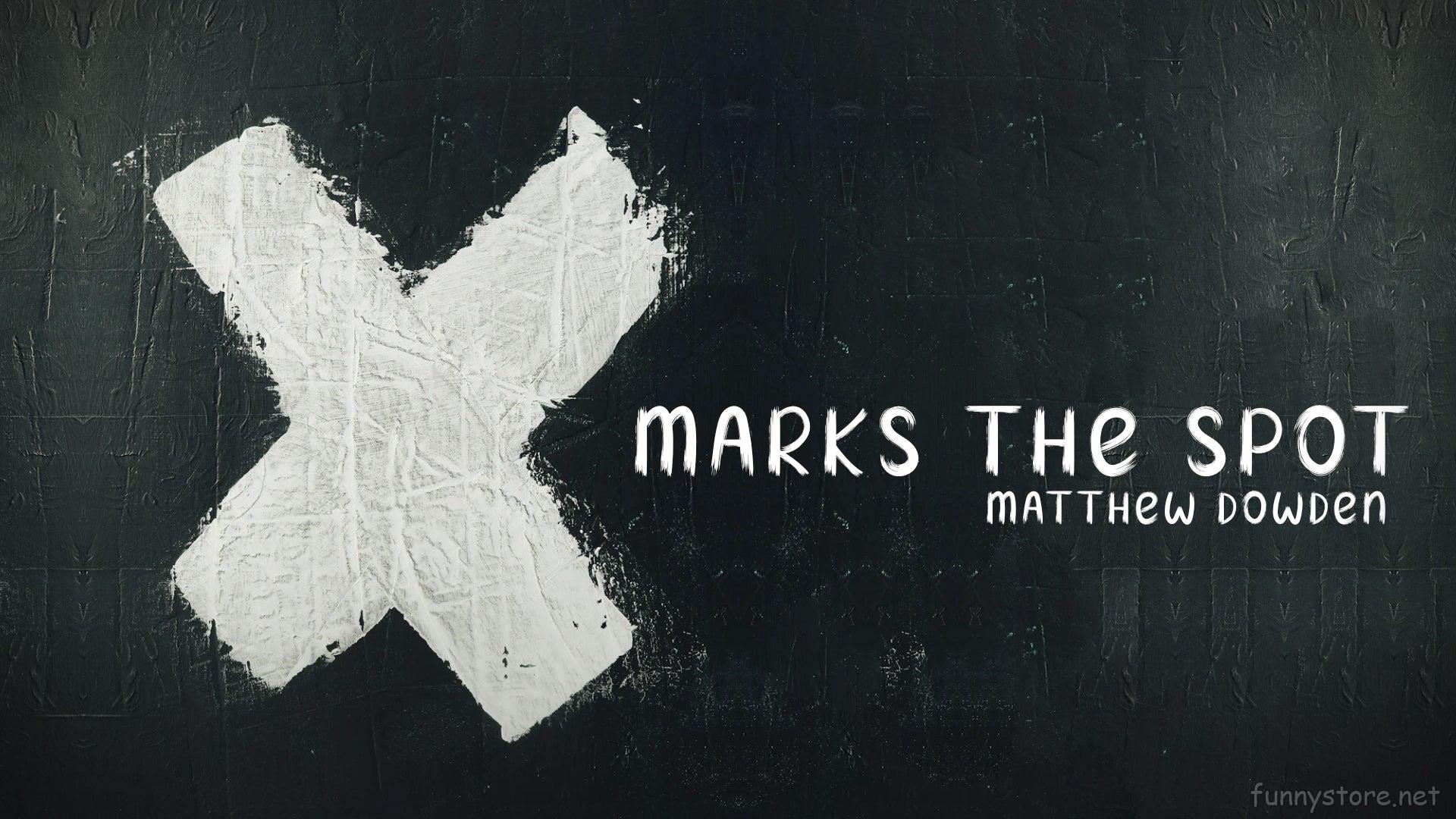 (image for) Matthew Dowden - X Marks The Spot