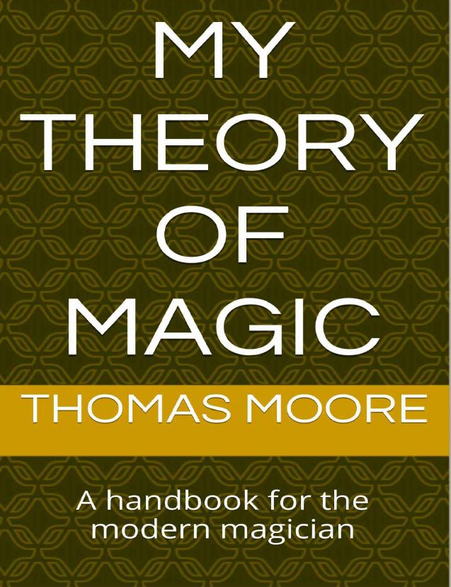 (image for) Thomas Moore - My Theory of Magic