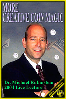 (image for) Dr. Michael Rubinstein - More Creative Coin Magic