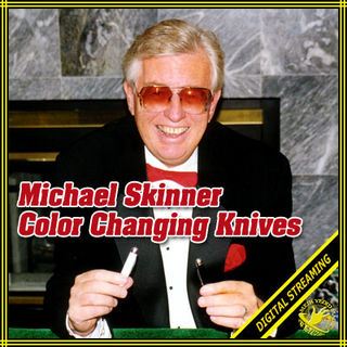 (image for) Michael Skinner - Color Changing Knives