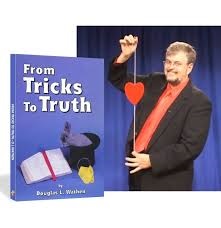 (image for) Douglas L. Wathen - From Tricks to Truth - Probably THE Best Book On Gospel Magic - 20 Scripted Routines