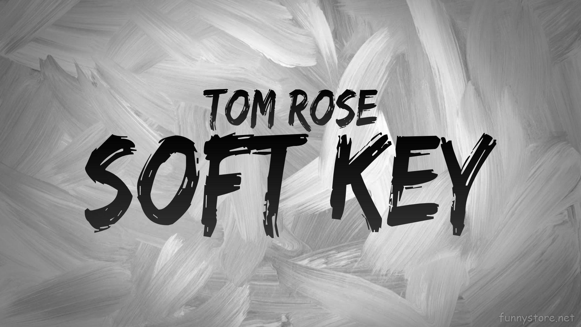 (image for) Tom Rose - Soft Key