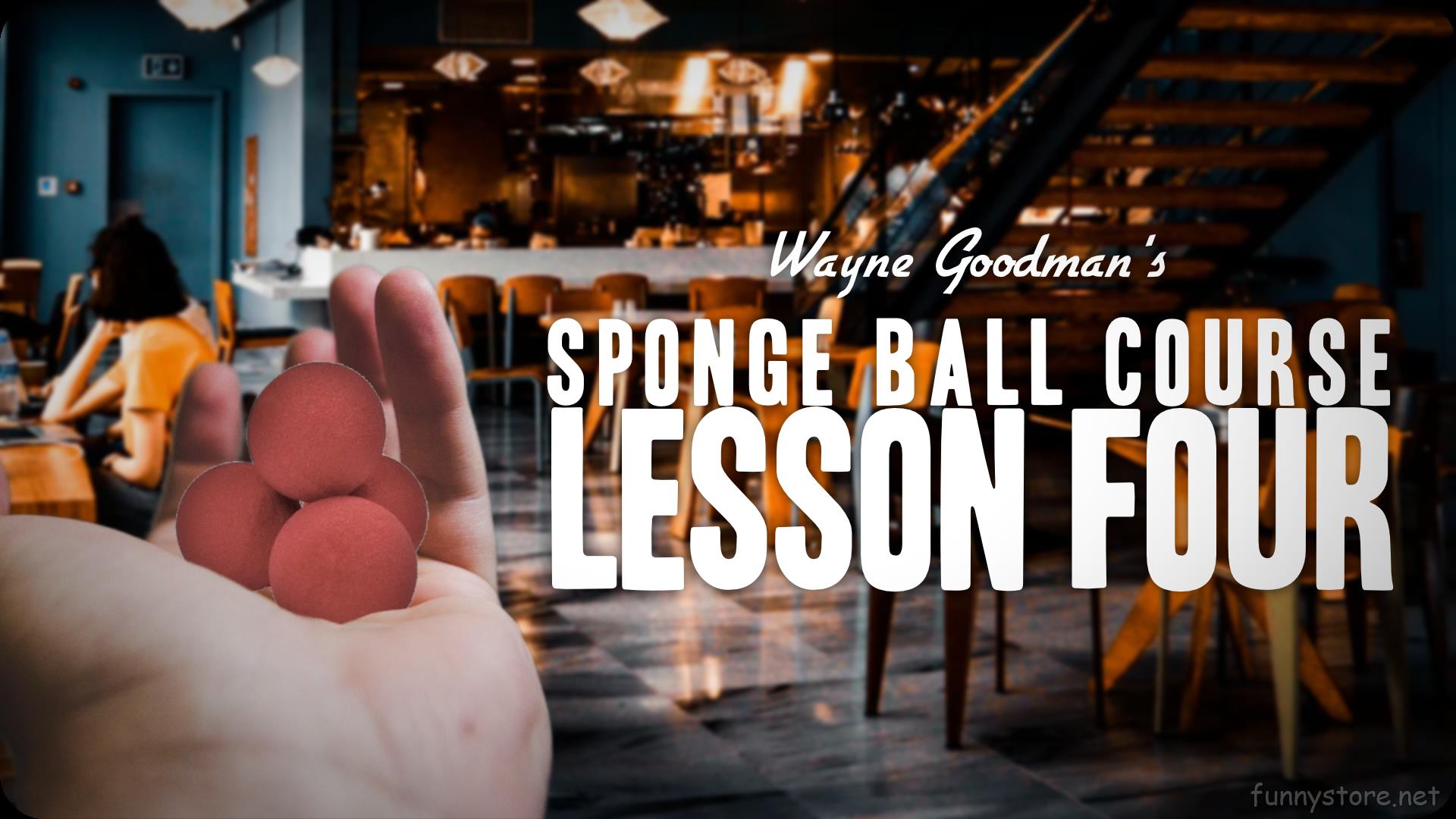(image for) Wayne Goodman - Sponge Ball Course Lesson 4