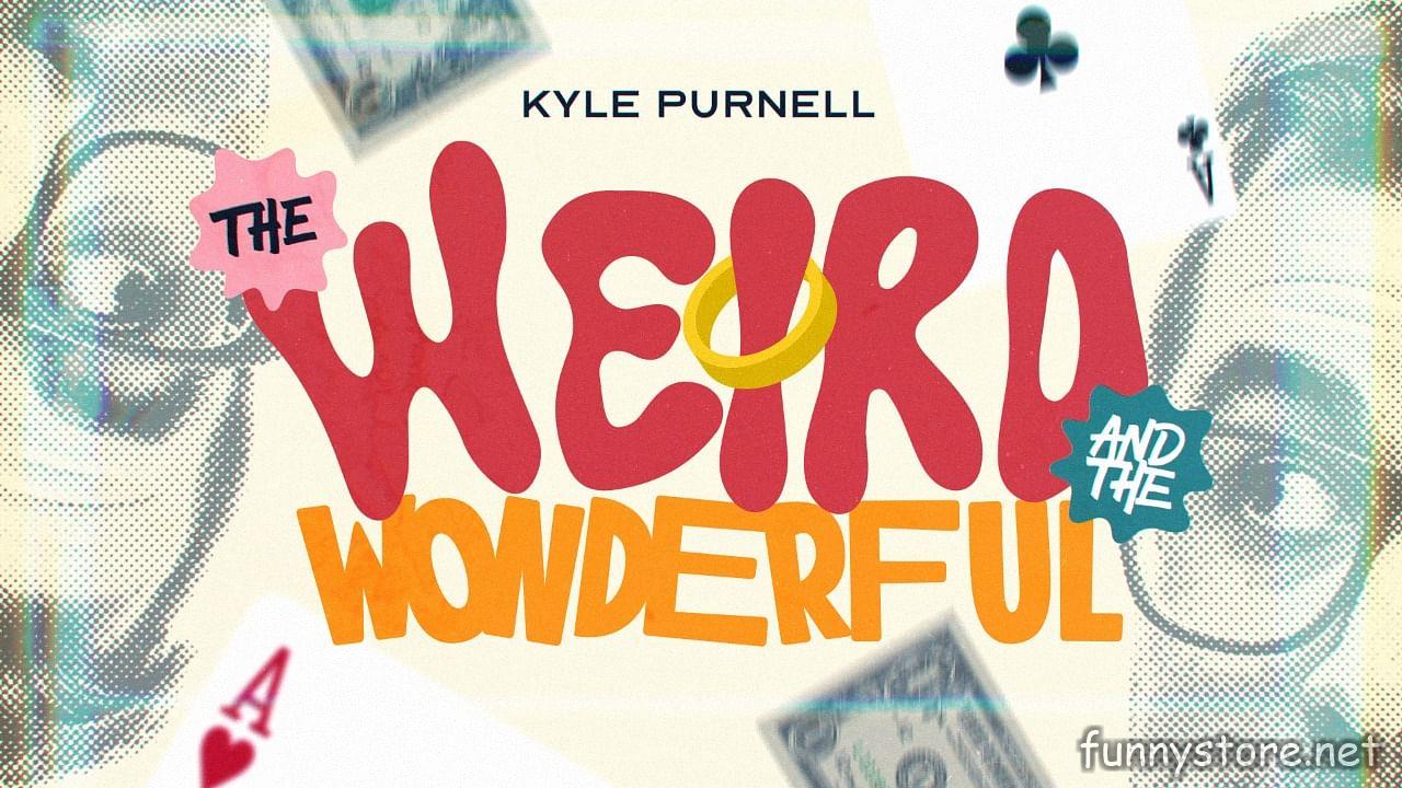 (image for) Kyle Purnell - The Weird and the Wonderful