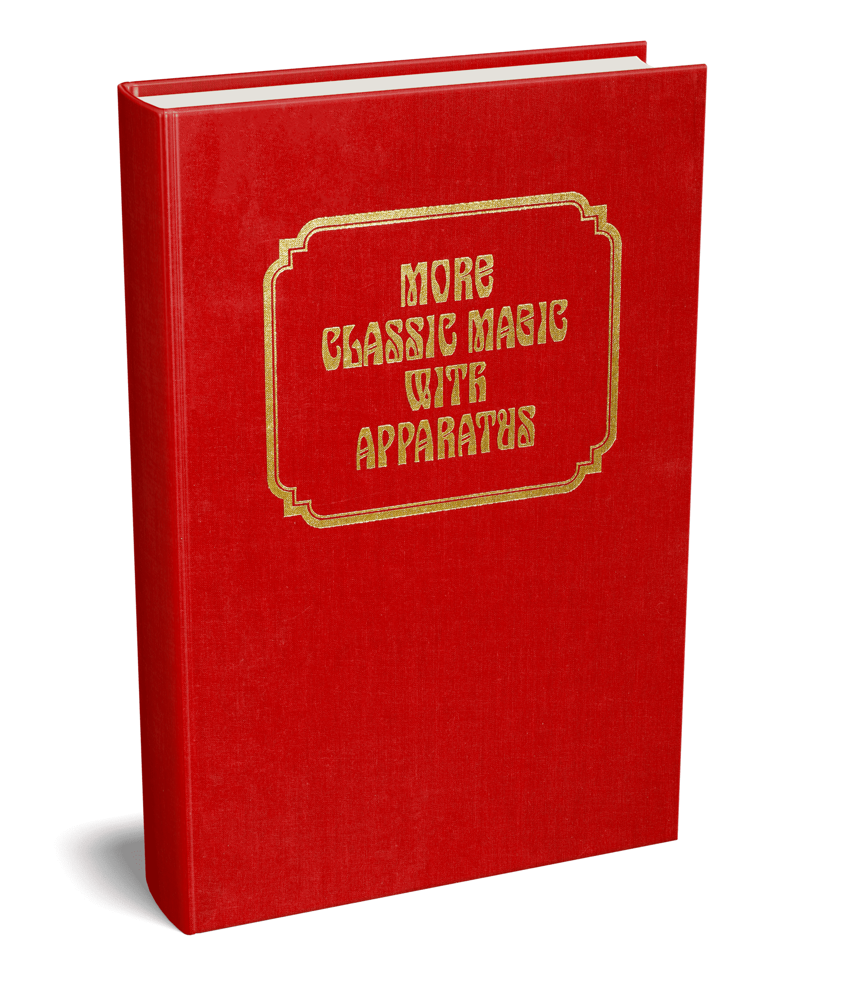 (image for) Robert J. Albo - More Classic Magic with Apparatus (Classic Magic series, vol. 3)