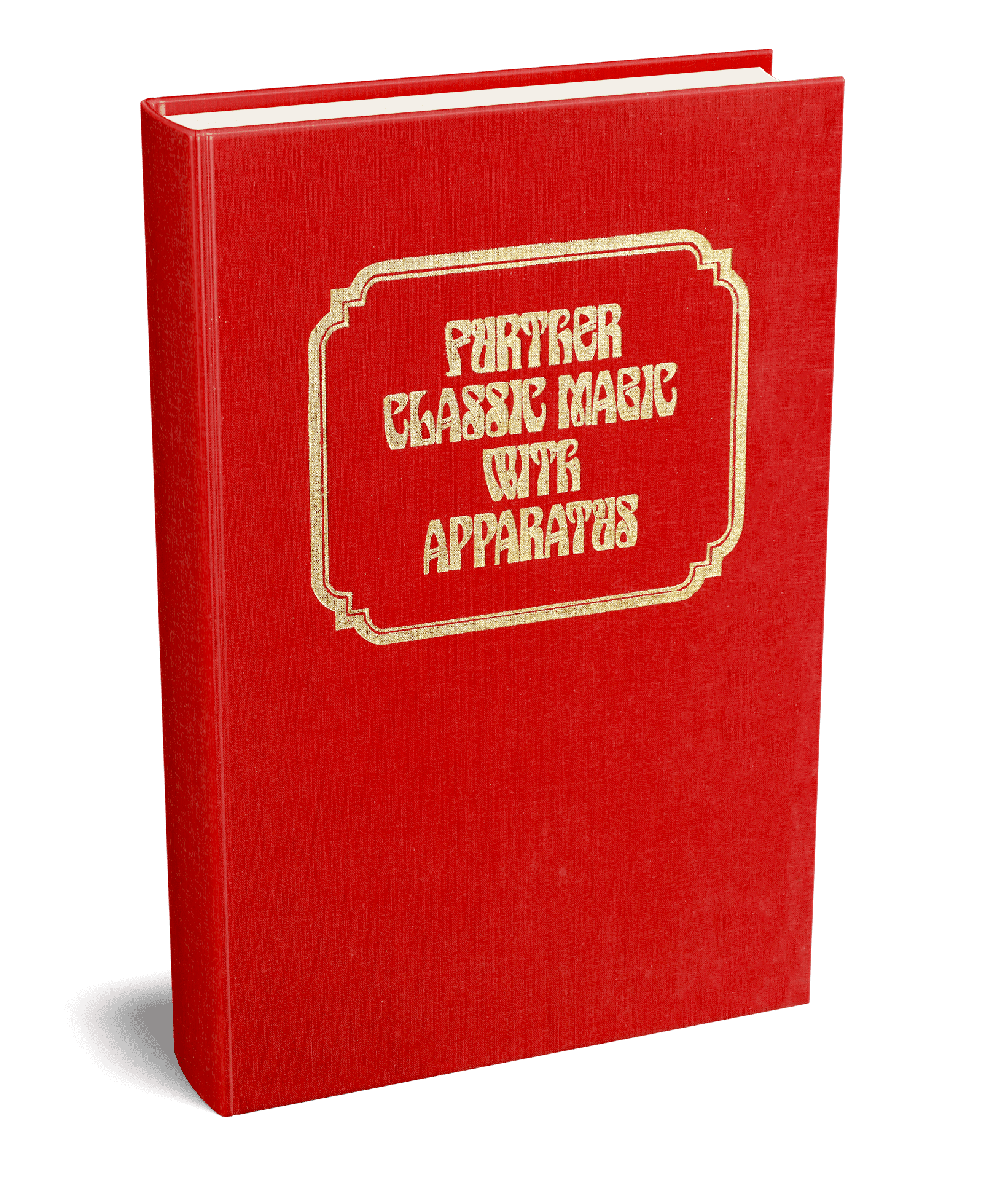 Robert J. Albo - Further Classic Magic with Apparatus (Classic Magic series, vol. 4)