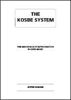 (image for) Justin Higham - The KOSBE System: The Mechanics of Improvisation in Card Magic
