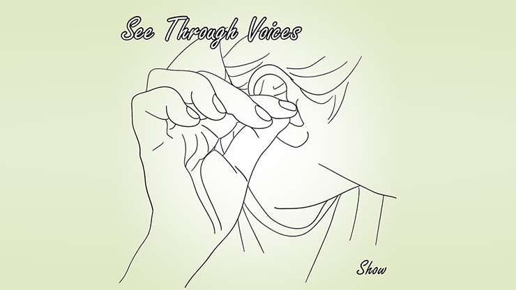 (image for) Show - See Through Voices