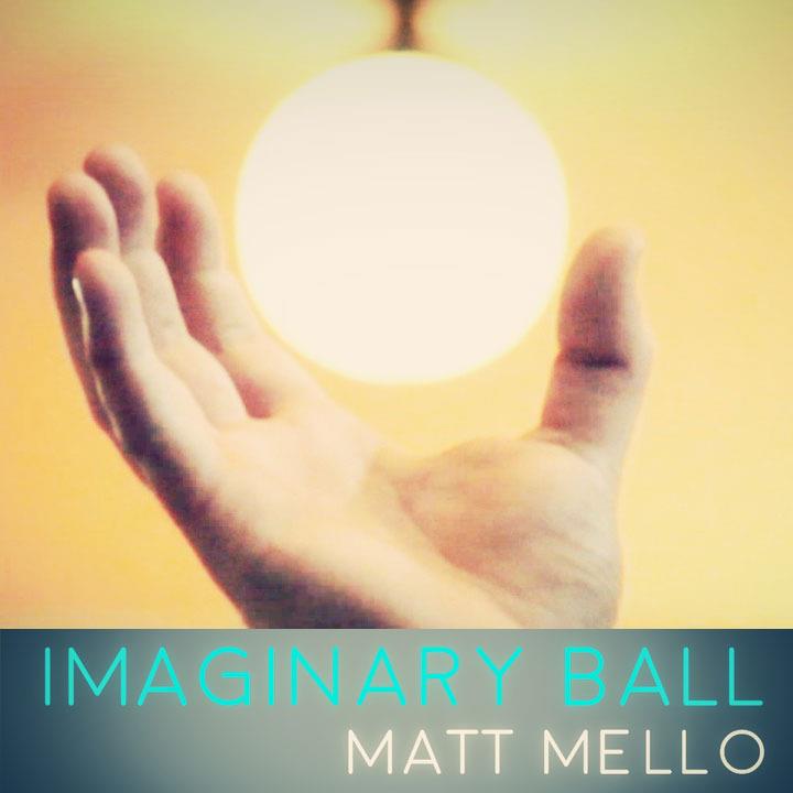 (image for) Matt Mello - Imaginary Ball