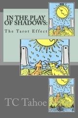 (image for) TC Tahoe - In the Play of Shadows: The Tarot Effect